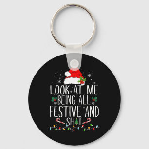 Look At Me Being All Festive And S Funny Christmas Keychain