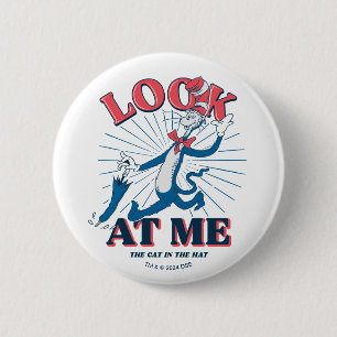 Look At Me Cat In The Hat 2 Inch Round Button
