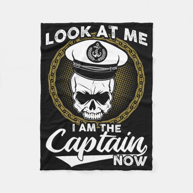 Look At Me I Am The Captain Now  Fleece Blanket (Front)