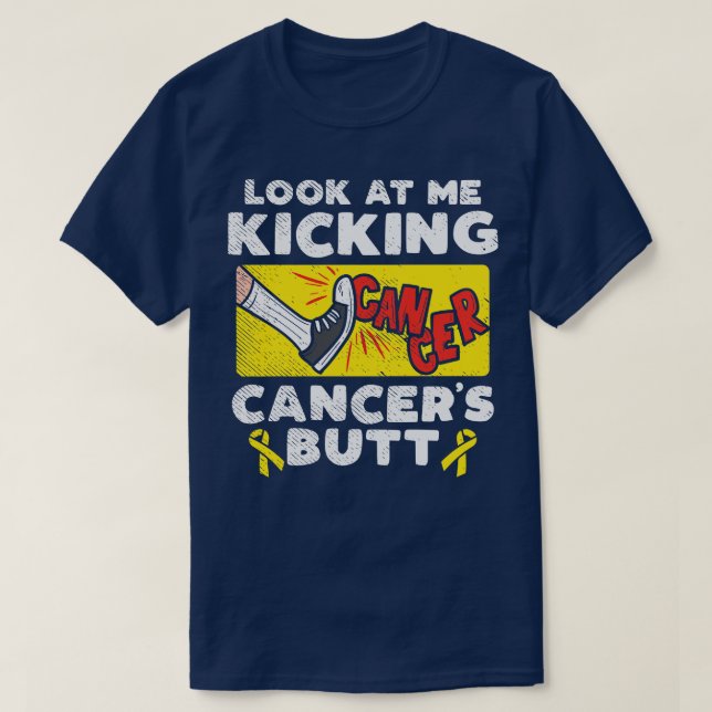 Look At Me Kicking Cancers Butt T-Shirt (Design Front)