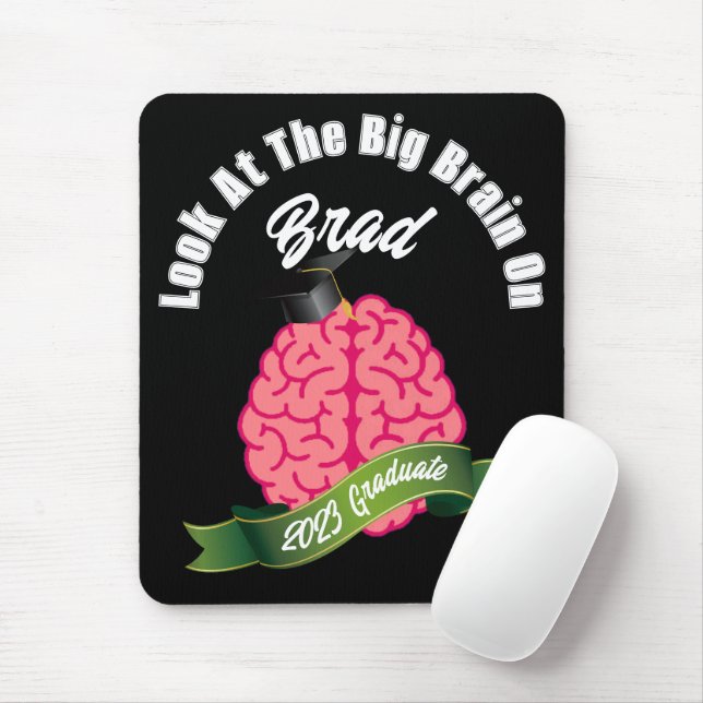 Look At The Big Brain on Personalized Graduation Mouse Pad (With Mouse)