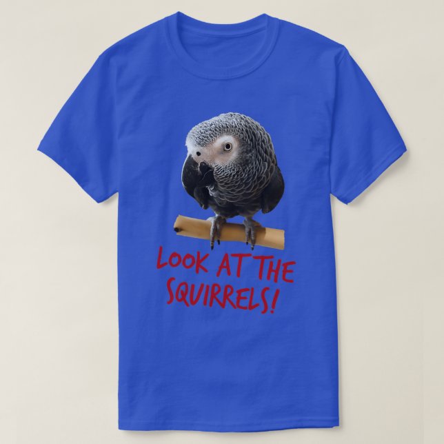 Look at the squirrels 1 T-Shirt (Design Front)