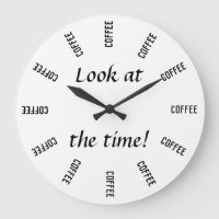 Look at the time! Coffee time funny
