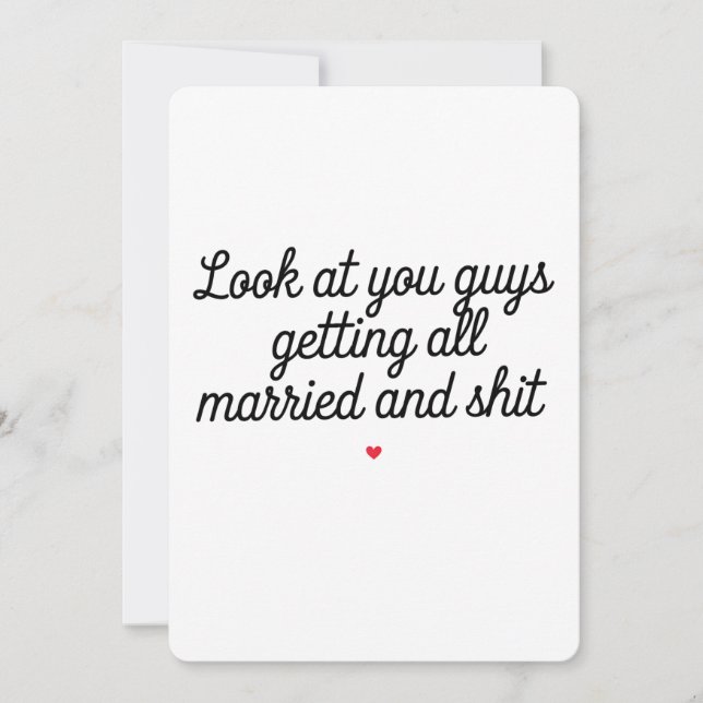Look At You Guys Getting All Married And Funny Invitation (Front)