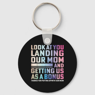 Look At You Landing Our Mom And Getting Us As A Bo Keychain