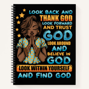 Look Back & Thank God Spiral Notebook