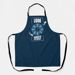 Look Beneath The Surface - Scuba Diving Quote Apron