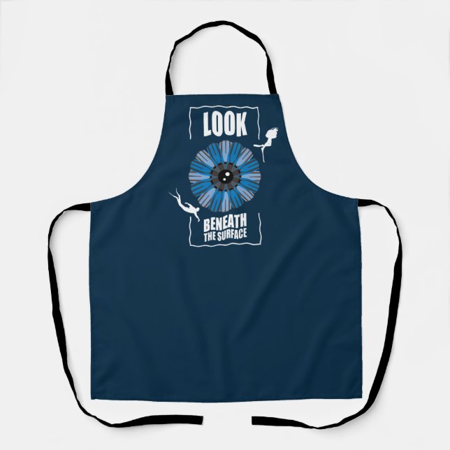 Look Beneath The Surface - Scuba Diving Quote Apron (Front)