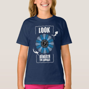 Look Beneath The Surface - Scuba Diving Quote T-Shirt