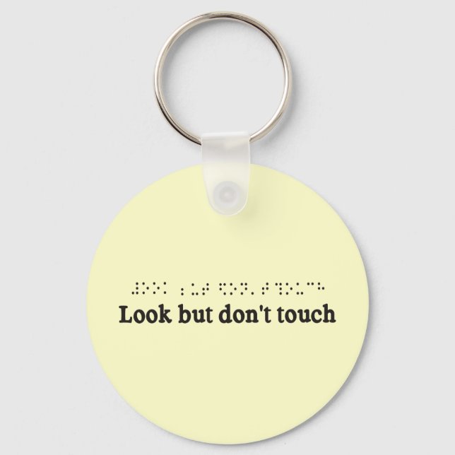 LOOK BUT DONT TOUCH KEYCHAIN (Front)