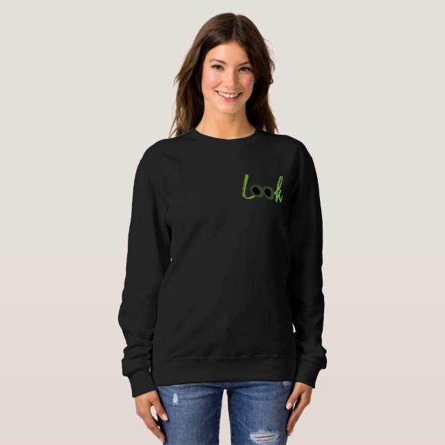 LOOK DON`T LOOK BACK SWEATSHIRT (Front Full)