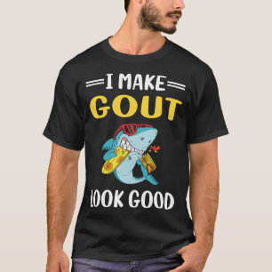 Look Good Gout T-Shirt