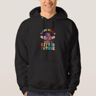 Look how I build a better future for my Puerto Ric Hoodie
