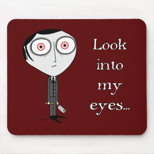 Look Into My Eyes... Mouse Pad (Front)