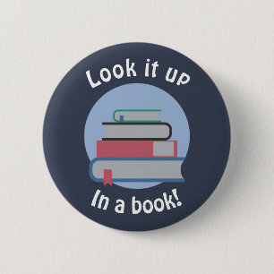 Look it up in a book 2 inch round button
