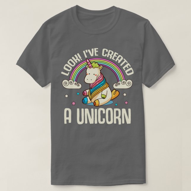 Look Ive Createddd A Unicorn T-Shirt (Design Front)