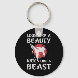 Look Like A Beauty Kick Like A Beast Funny Karate Keychain