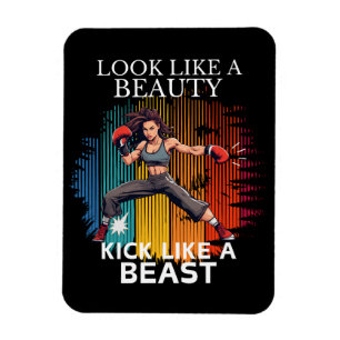 Look Like A Beauty Kick Like A Beast Magnet