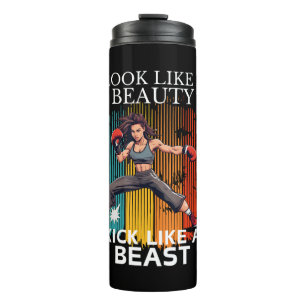 Look Like A Beauty Kick Like A Beast Thermal Tumbler