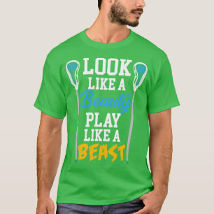 Look Like A Beauty Play Like A Beast T-Shirt