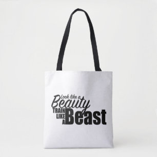 Look like a beauty, train like a beast. tote bag
