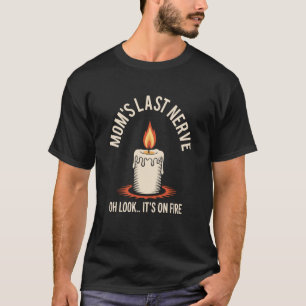 Look My Mom's Last Nerve Funny Kids Mother's Day T-Shirt