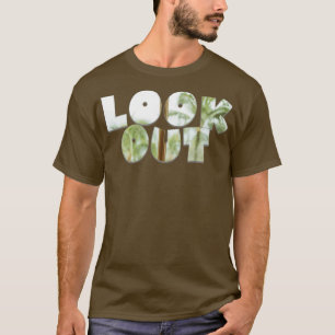 LOOK OUT 1 T-Shirt