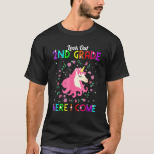 Look Out 2nd Grade Here I Come Unicorn First Day O T-Shirt