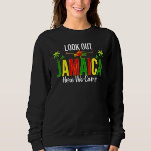 Look Out Jamaica Here We Come Group Matching 1 Sweatshirt