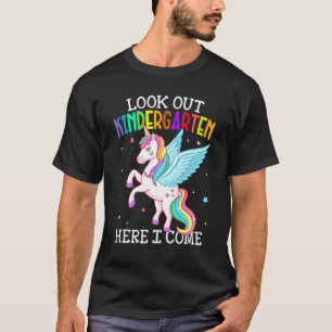 Look Out Kindergarten Here I Come Unicorn Back To T-Shirt