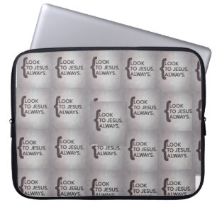 Look to Jesus Laptop Sleeves