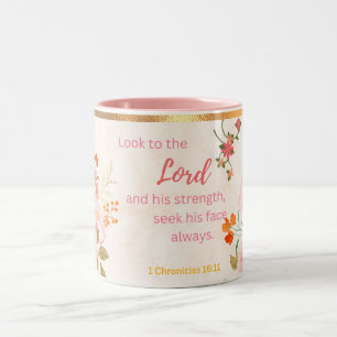 Look to the Lord for strength  Two-Tone Coffee Mug