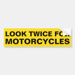 Look Twice For Motorcycles Bumper Sticker
