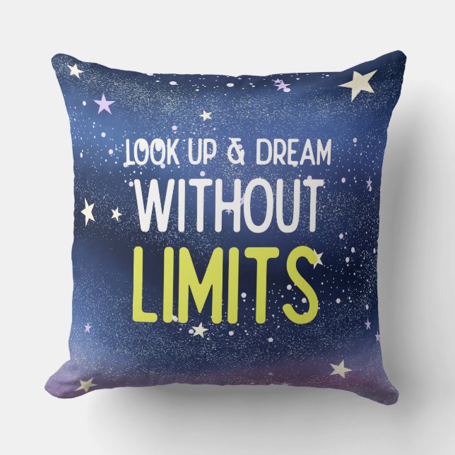 Look up and dream without limits throw pillow (Front)