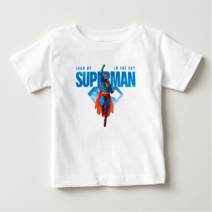 Look Up It’s Superman Baby T-Shirt