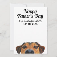 Look Up To You Funny Father's Day Card From Dog