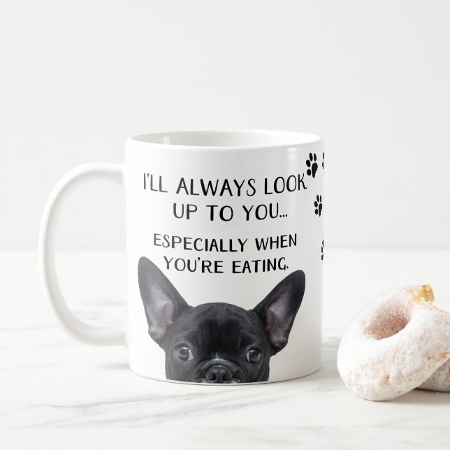 Look Up To You Funny Father's Day From Dog Coffee Mug (With Donut)