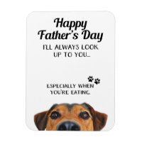 Look Up To You Funny Father's Day From Dog Magnet