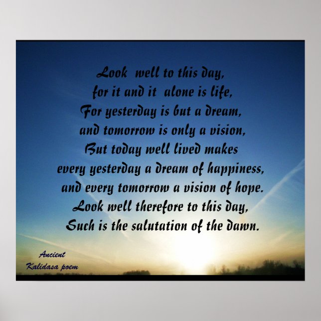 LOOK WELL TO THIS DAY POSTER (Front)