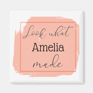 Look What I Made Personalized Magnet