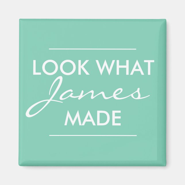 Look what your child made... magnet (Front)
