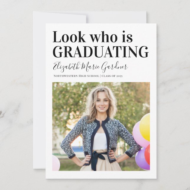 LOOK WHO IS GRADUATING Graduate Photo Graduation Announcement (Front)
