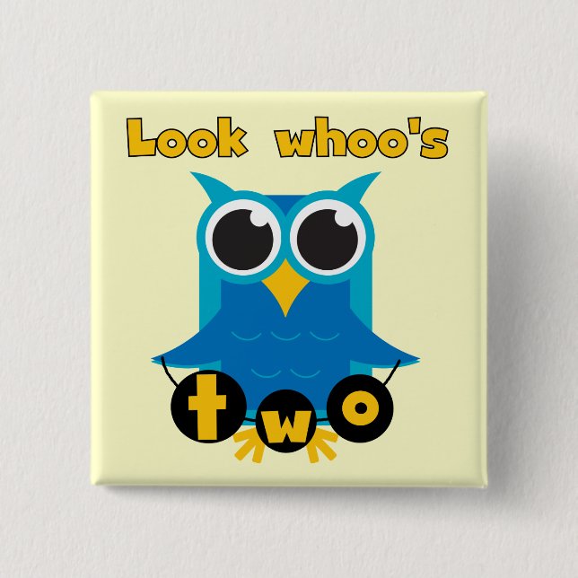 Look Whoo's 2 Birthday Tshirts and Gifts 2 Inch Square Button (Front)