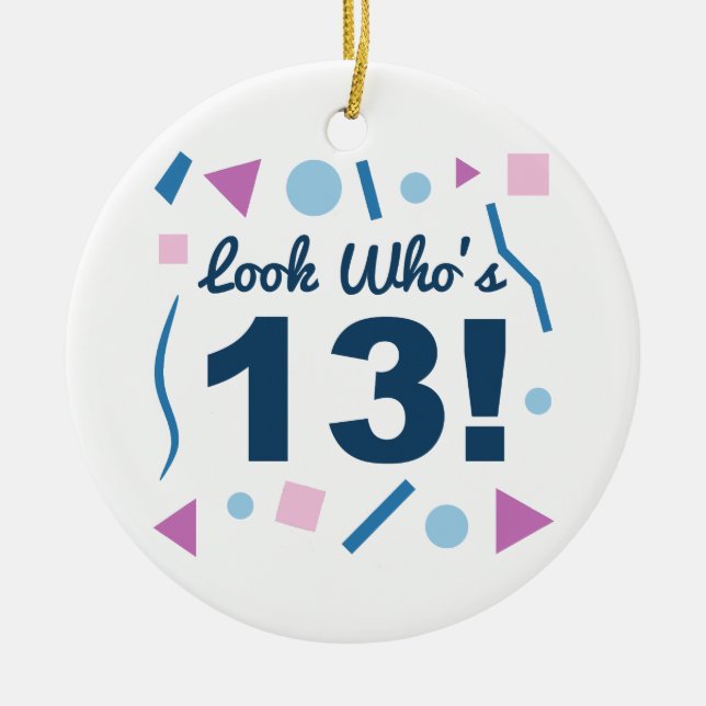 Look Who's 13 Ceramic Ornament (Front)