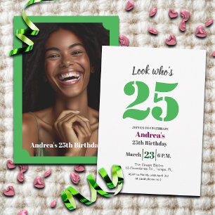 Look who's 25! Birthday Party Photo Invitation
