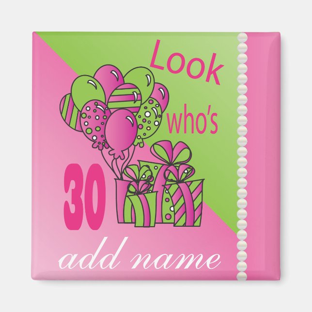 Look Who's 30 | DIY Text | 30th Birthday Magnet (Front)