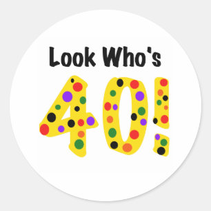 Look  Who's 40 Classic Round Sticker