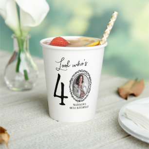 Look Who's 40! Photo 40th Birthday Paper Cups
