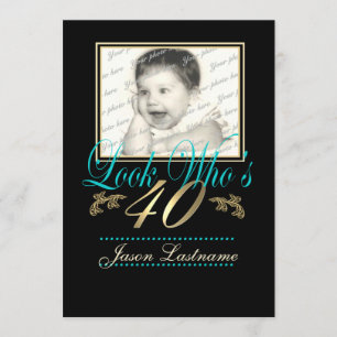 Look Who's 40 Photo Teal Invitation