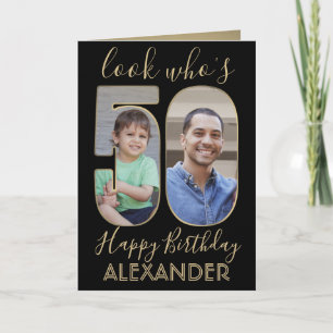 Look Who's 50 Black & Gold 2 Photo Happy Birthday Card
